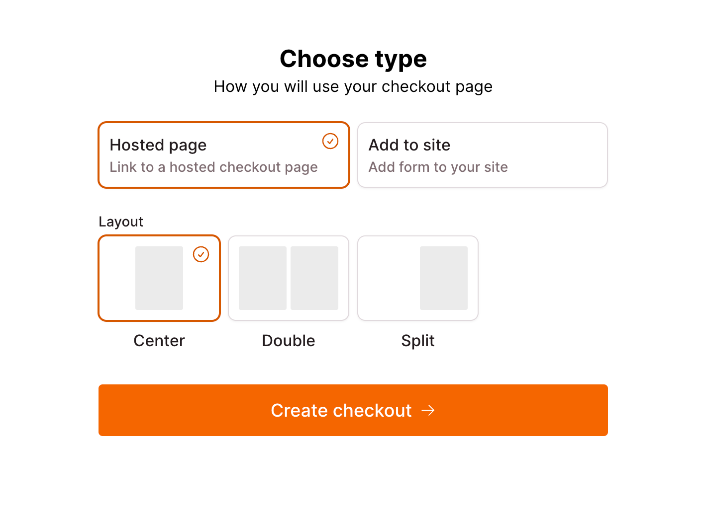 View on the app to choose the type and layout of your checkout